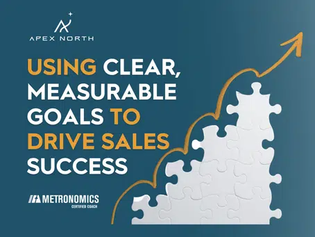 Using Clear, Measurable Goals to Drive Sales Success